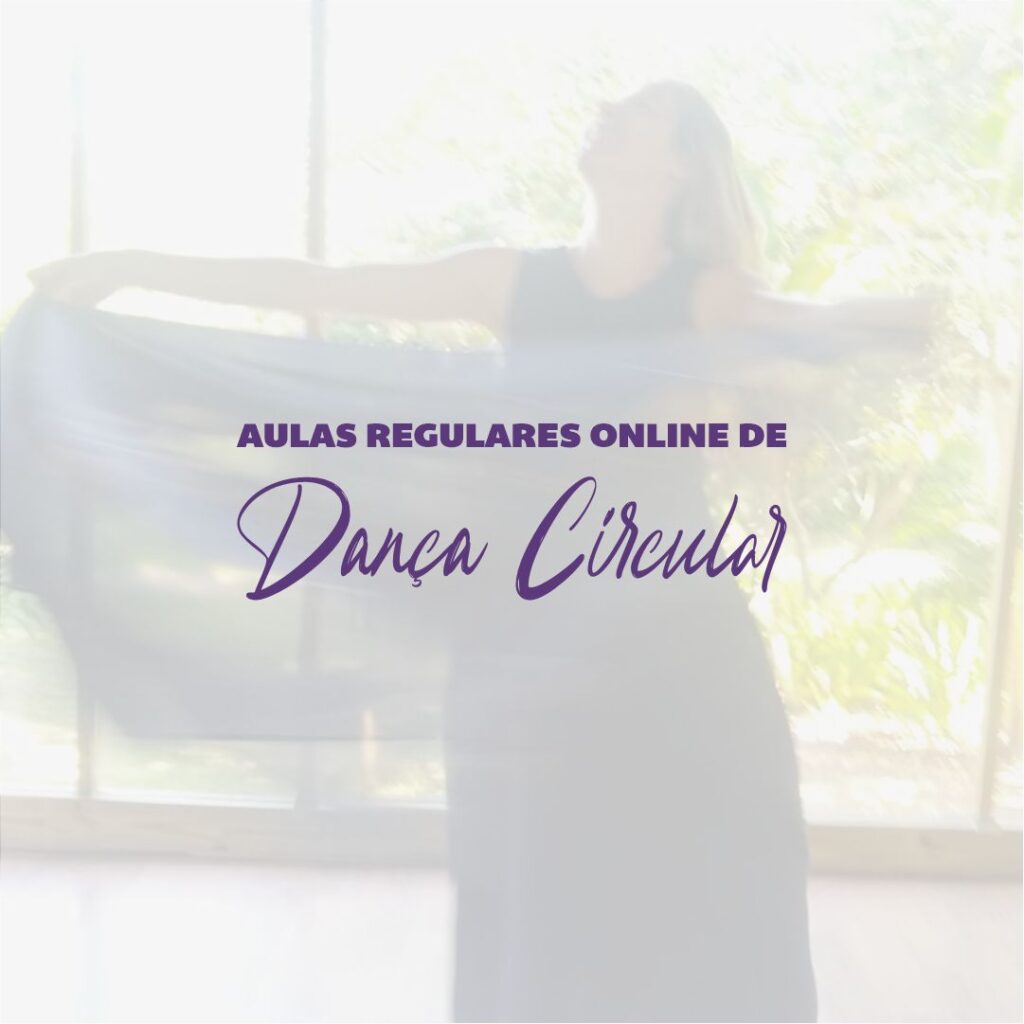 Aulas regulares online de Dança Circular